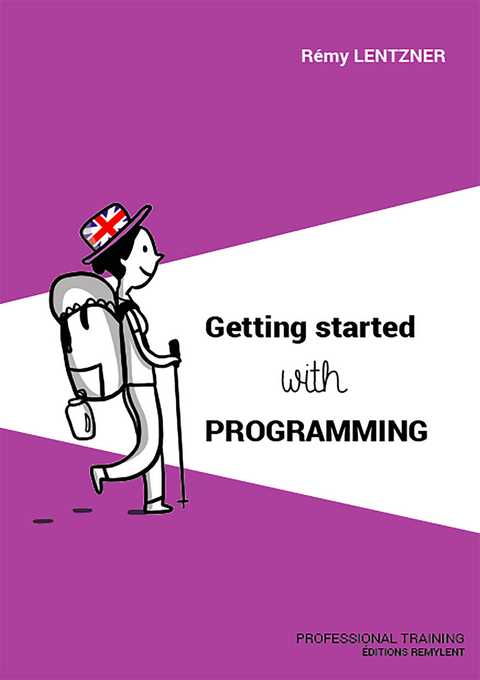 Getting started with programming - Rémy Lentzer