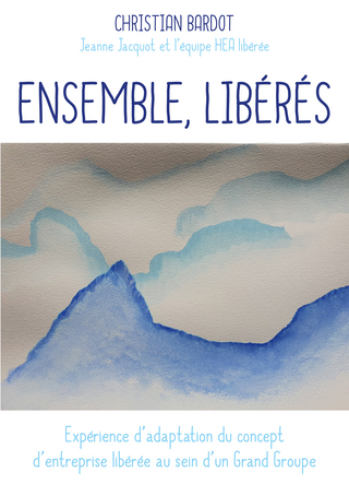 Ensemble, libérés