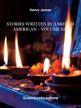 Stories written by a British American &ndash; Volume XIV - Henry James