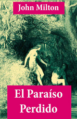 El Para&iacute;so Perdido (texto completo, con &iacute;ndice activo) - John Milton