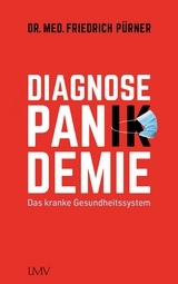 Diagnose Pan(ik)demie - Friedrich P&uuml;rner
