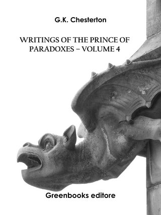 Writings of the Prince of Paradoxes - Volume 4