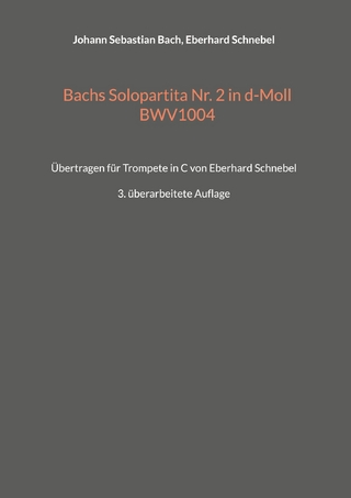 Bachs Solopartita Nr. 2 in d-Moll BWV1004