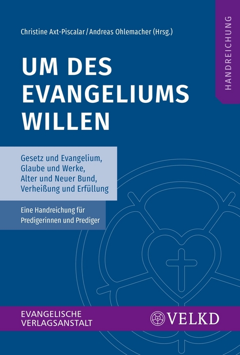 Um des Evangeliums willen - 