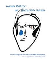 Warum M&uuml;tter bei Hochzeiten weinen - 