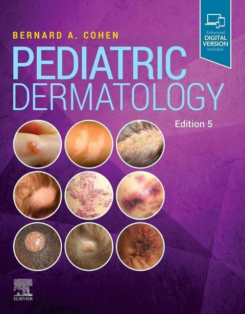Pediatric Dermatology -  Bernard A Cohen