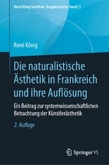 Die naturalistische Ästhetik in Frankreich und ihre Auflösung - René König