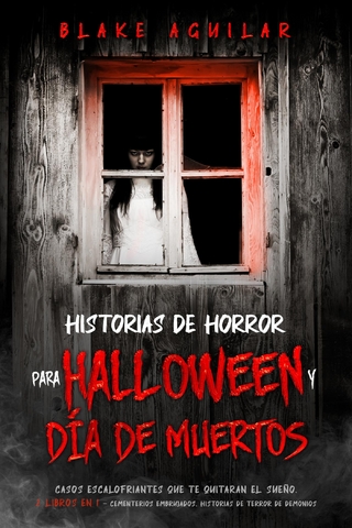 Historias de Horror para Halloween y Día de Muertos