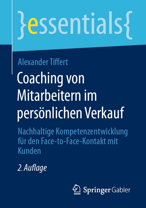 Coaching von Mitarbeitern im pers&ouml;nlichen Verkauf - Alexander Tiffert