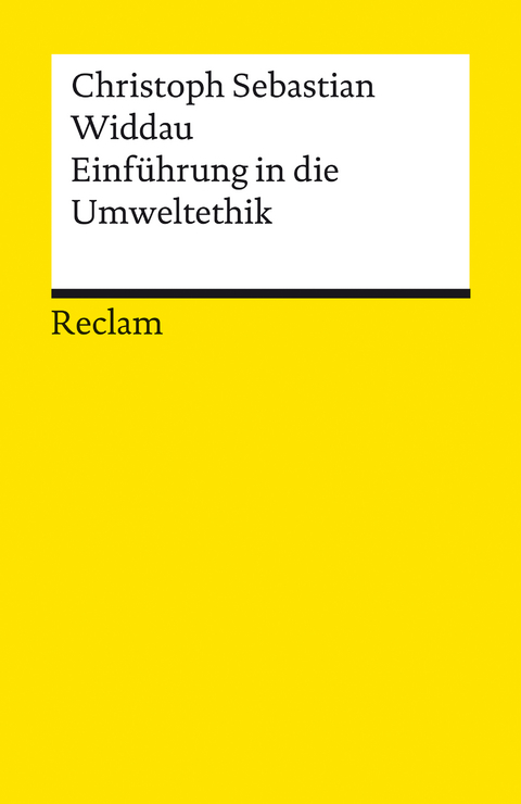 Einf&uuml;hrung in die Umweltethik - Christoph Sebastian Widdau