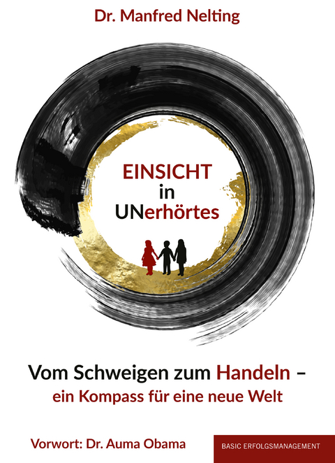EINSICHT in UNerh&ouml;rtes - Dr. Manfred Nelting