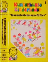 Kunterbunte Kinderlieder, 1 Cassette. Tl.1