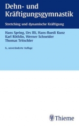 Dehn- und Kr&auml;ftigungsgymnastik - Hans Spring, Urs Illi, Hansruedi Kunz
