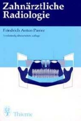 Zahn&auml;rztliche Radiologie - Friedrich A Pasler
