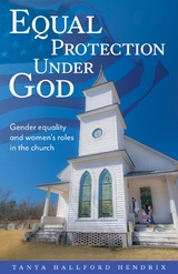 Equal Protection Under God -  Tanya Hallford Hendrix