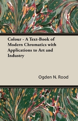 Rood's Modern Chromatics - Ogden N. Rood