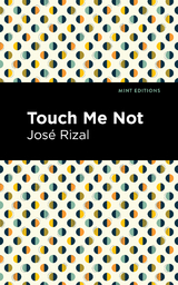 Touch Me Not - Jos&eacute; Rizal