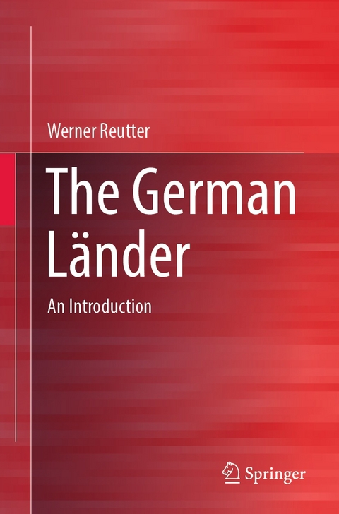 The German L&auml;nder - Werner Reutter