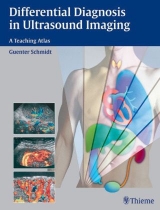 Differential Diagnosis in Ultrasound - G&uuml;nter Schmidt