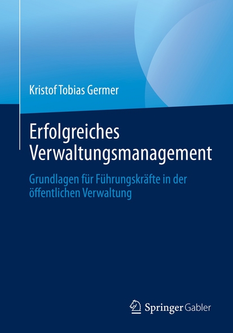 Erfolgreiches Verwaltungsmanagement - Kristof Tobias Germer