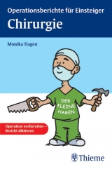 Operationsberichte f&uuml;r Einsteiger. Chirurgie - Monika Hagen