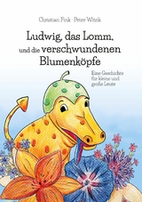 Ludwig, das Lomm, und die verschwundenen Blumenk&ouml;pfe - Christian Fink