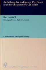 Aufteilung der endogenen Psychosen und ihre differenzierte &Auml;tiologie - Karl Leonhard