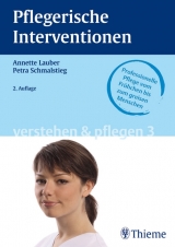 Pflegerische Interventionen - Lauber, Annette; Schmalstieg, Petra