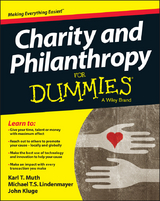Charity and Philanthropy For Dummies - Karl T. Muth, Michael T. S. Lindenmayer, John Kluge