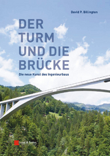 Der Turm und die Br&uuml;cke - David P. Billington