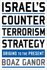 Israel's Counterterrorism Strategy - Boaz Ganor