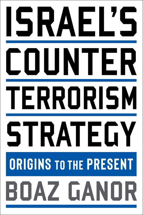 Israel's Counterterrorism Strategy - Boaz Ganor