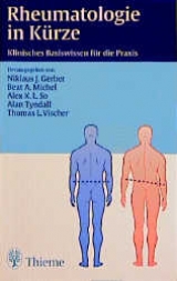 Rheumatologie in Kürze - Nikolaus J Gerber, Beat M Michel, Alex K So, Alan Tyndall, Thomas L Vischer