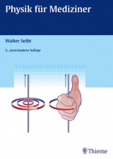 Physik f&uuml;r Mediziner - Walter Seibt