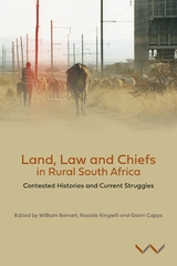 Land, Law and Chiefs in Rural South Africa - 