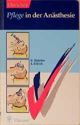 Checkliste Pflege in der An&auml;sthesie - Ulrike Bleicher, Lothar Ullrich