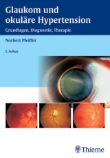 Glaukom und okul&auml;re Hypertonie - Norbert Pfeiffer