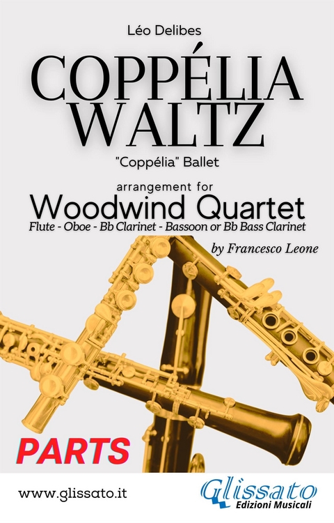Woodwind Quartet "Copp&eacute;lia Waltz" score & parts - L&eacute;o Delibes