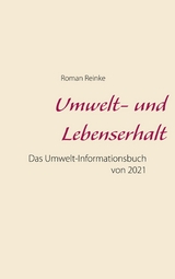 Umwelt- und Lebenserhalt - Roman Reinke