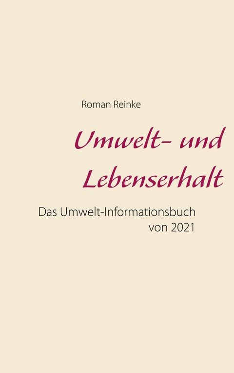 Umwelt- und Lebenserhalt - Roman Reinke