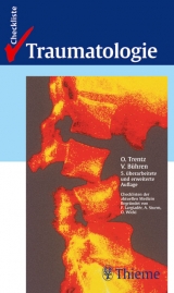 Checkliste Traumatologie - Otmar Trentz, Volker B&uuml;hren, Ruprecht Beickert, Rudolf Beisse, Thomas van B&ouml;mmel