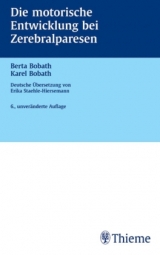 Die motorische Entwicklung bei Zerebralparesen - Berta Bobath, Karel Bobath