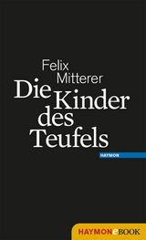 Die Kinder des Teufels - Felix Mitterer