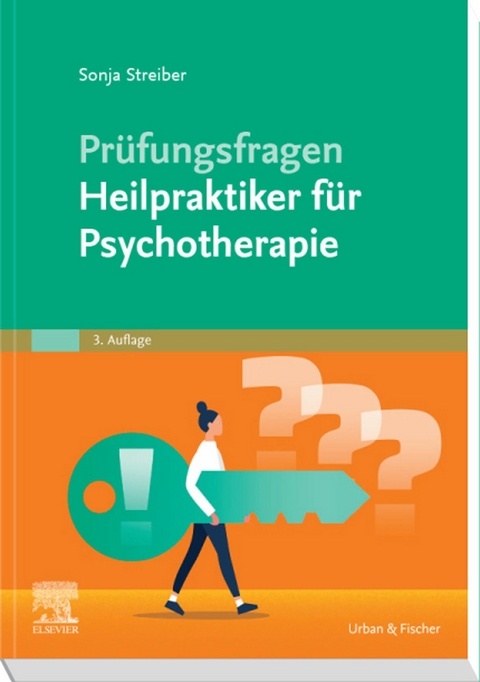 Pr&uuml;fungsfragen Psychotherapie f&uuml;r Heilpraktiker -  Sonja Streiber