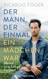 Der Mann, der einmal ein M&auml;dchen war - Ricardo F&ouml;ger