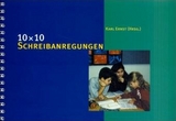 10 &times; 10 Schreibanregungen - Karl Ernst