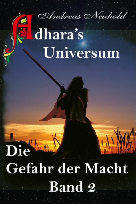 Adhara's Universum Band 2 -  Andreas Neuhold