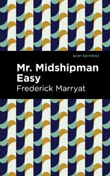 Mr. Midshipman Easy - Frederick Marryat