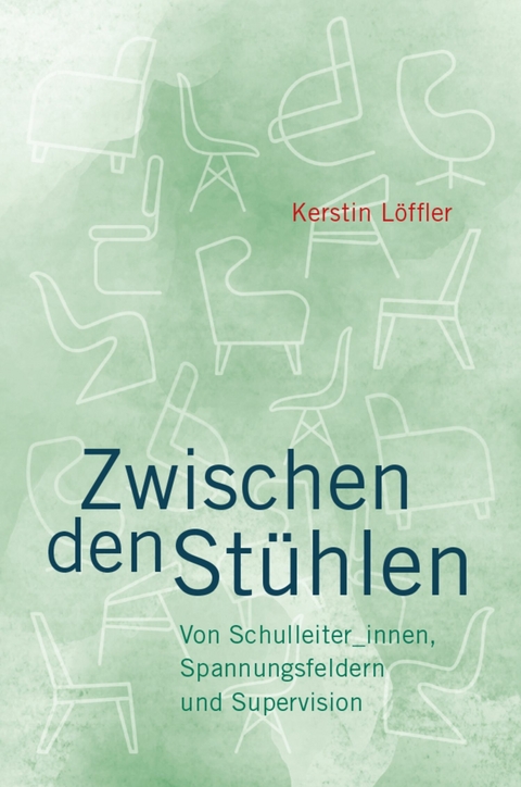 Zwischen den St&uuml;hlen -  Kerstin L&ouml;ffler