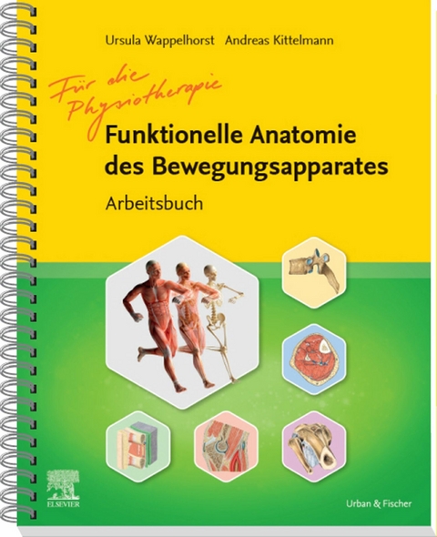Arbeitsbuch Funktionelle Anatomie -  Ursula Wappelhorst,  Andreas Kittelmann